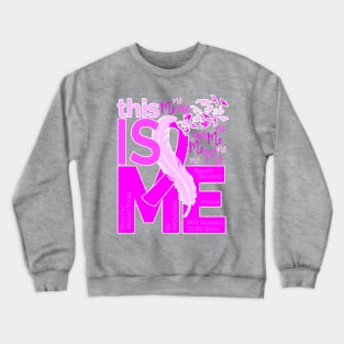 This is Me - Awareness Feather Ribbon - Pink Crewneck Sweatshirt